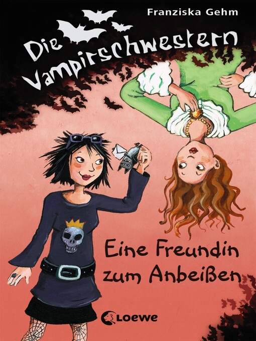 Title details for Die Vampirschwestern (Band 1)--Eine Freundin zum Anbeißen by Franziska Gehm - Available